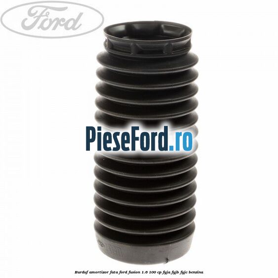Burduf amortizor fata Ford Fusion 1.6 100 cp