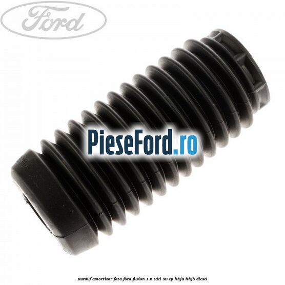 Burduf amortizor fata Ford Fusion 1.6 TDCi 90 cp Burduf amortizor fata Ford Fusion 1.6 TDCi 90 cp HHJA, HHJB diesel