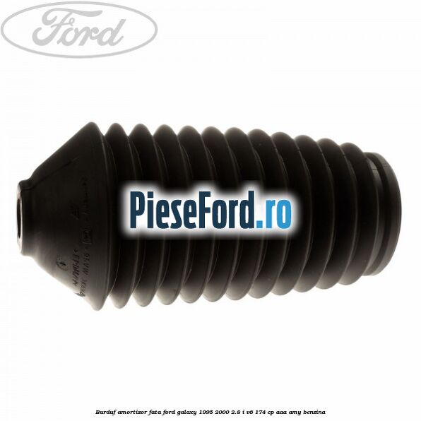 Burduf amortizor fata Ford Galaxy 1995-2000 2.8 i V6 174 cp AAA, AMY benzina