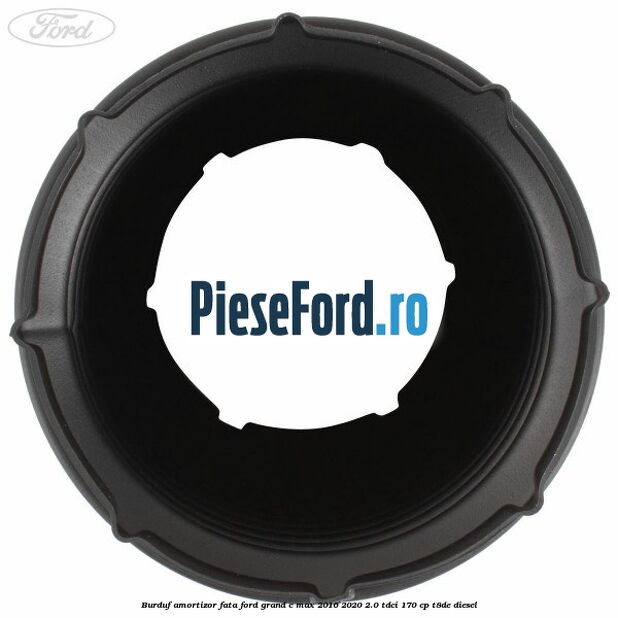 Burduf amortizor fata Ford Grand C-Max 2016-2020 2.0 TDCi 170 cp T8DE diesel