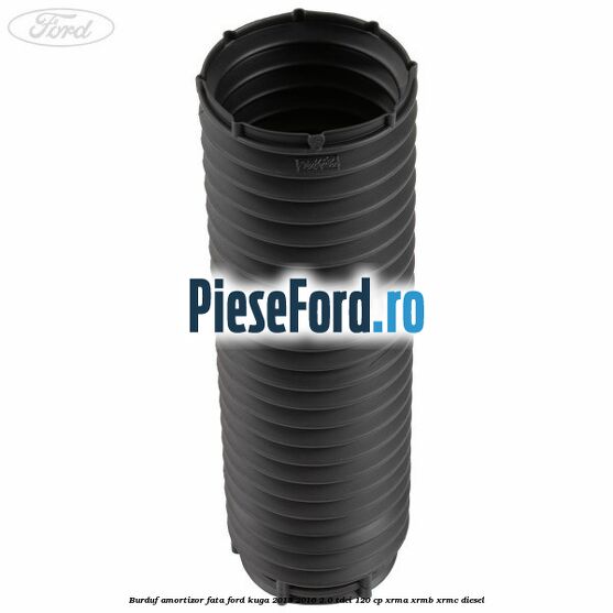 Burduf amortizor fata Ford Kuga 2013-2016 2.0 TDCi 120 cp XRMA, XRMB, XRMC diesel