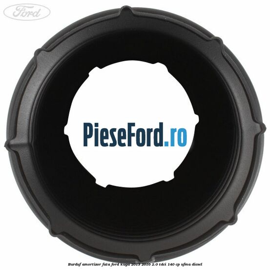 Burduf amortizor fata Ford Kuga 2013-2016 2.0 TDCi 140 cp UFMA diesel
