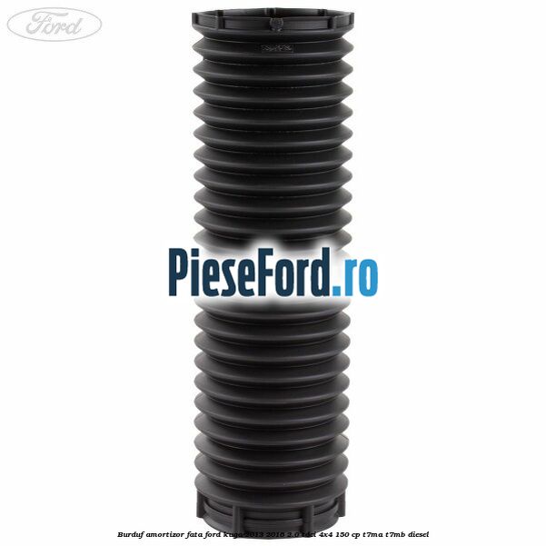 Burduf amortizor fata Ford Kuga 2013-2016 2.0 TDCi 4x4 150 cp T7MA, T7MB diesel