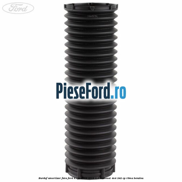 Burduf amortizor fata Ford Kuga 2016-2018 2.0 EcoBoost 4x4 242 cp R9MA benzina