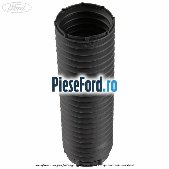 Burduf amortizor fata Ford Kuga 2016-2018 2.0 TDCi 120 cp XRMA, XRMB, XRMC diesel