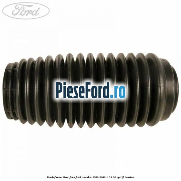 Burduf amortizor fata Ford Mondeo 1996-2000 1.6 i 90 cp Burduf amortizor fata Ford Mondeo 1996-2000 1.6 i 90 cp L1J benzina