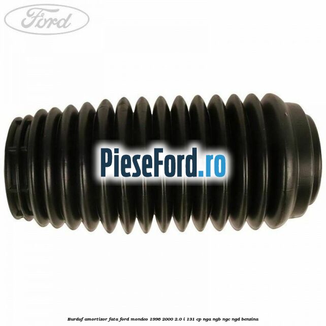 Burduf amortizor fata Ford Mondeo 1996-2000 2.0 i 131 cp NGA, NGB, NGC, NGD benzina