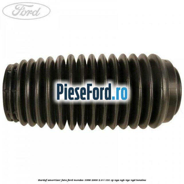 Burduf amortizor fata Ford Mondeo 1996-2000 2.0 i 131 cp NGA, NGB, NGC, NGD benzina