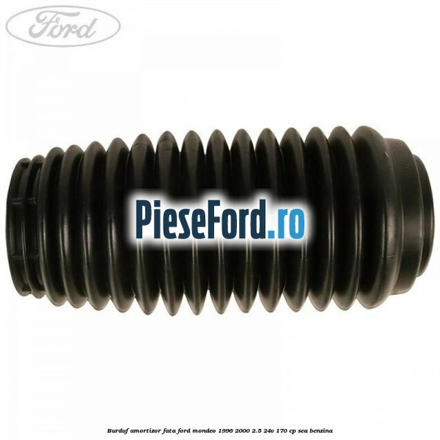 Burduf amortizor fata Ford Mondeo 1996-2000 2.5 24V 170 cp SEA benzina