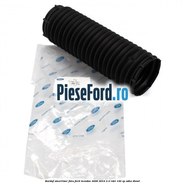 Burduf amortizor fata Ford Mondeo 2008-2014 2.0 TDCi 130 cp AZBA diesel