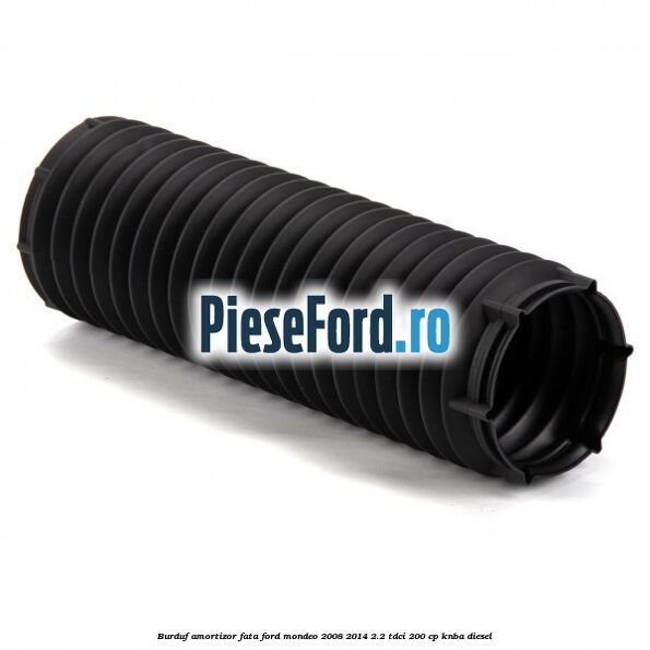 Burduf amortizor fata Ford Mondeo 2008-2014 2.2 TDCi 200 cp KNBA diesel