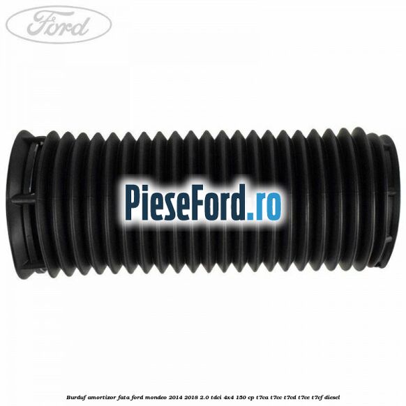 Burduf amortizor fata Ford Mondeo 2014-2018 2.0 TDCi 4x4 150 cp Burduf amortizor fata Ford Mondeo 2014-2018 2.0 TDCi 4x4 150 cp T7CA, T7CC, T7CD, T7CE, T7CF diesel