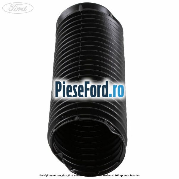 Burduf amortizor fata Ford Mondeo 2019-2023 1.5 EcoBoost 165 cp UNCN benzina