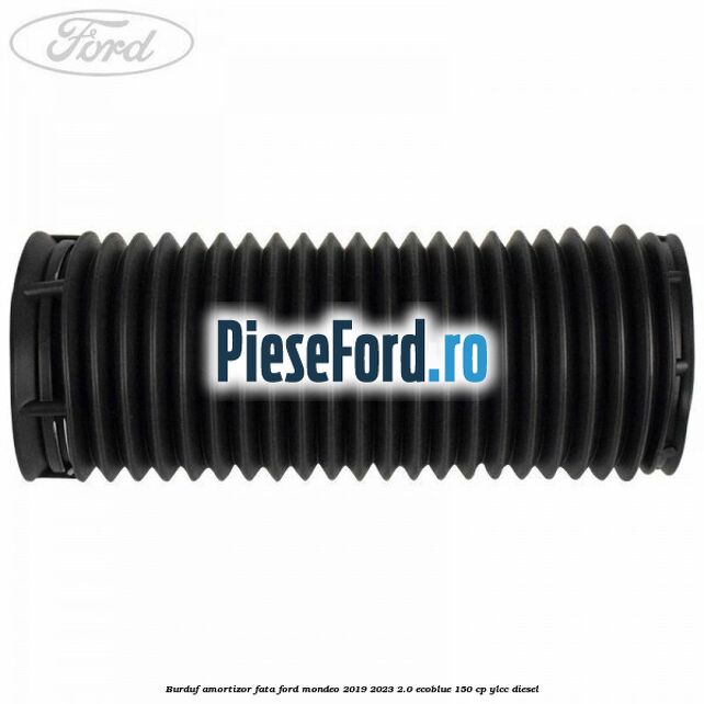 Burduf amortizor fata Ford Mondeo 2019-2023 2.0 EcoBlue 150 cp YLCC diesel