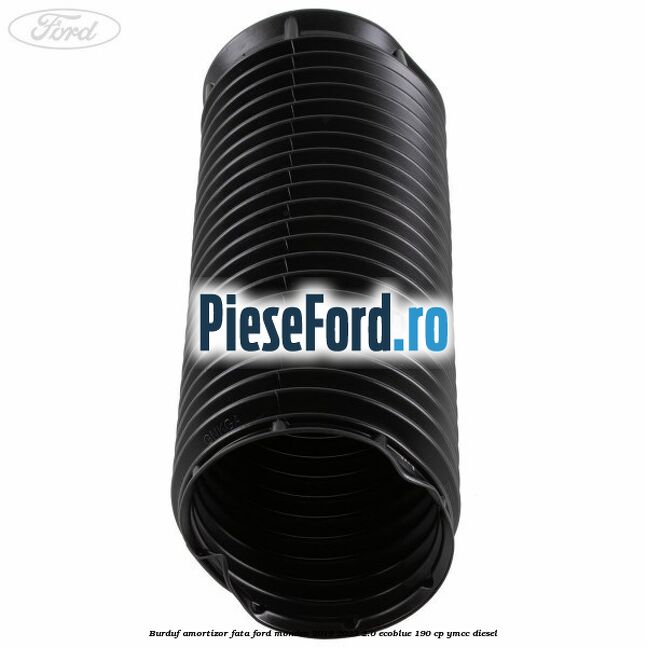 Burduf amortizor fata Ford Mondeo 2019-2023 2.0 EcoBlue 190 cp Burduf amortizor fata Ford Mondeo 2019-2023 2.0 EcoBlue 190 cp YMCC diesel