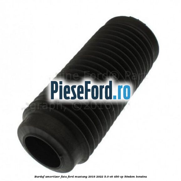 Burduf amortizor fata Ford Mustang 2018-2022 5.0 V8 450 cp 50SDEM benzina
