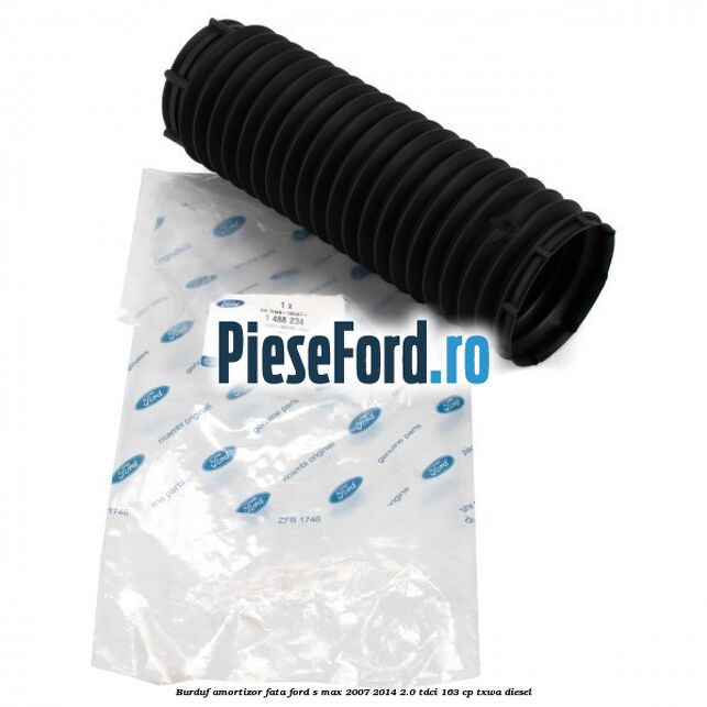 Burduf amortizor fata Ford S-Max 2007-2014 2.0 TDCi 163 cp TXWA diesel