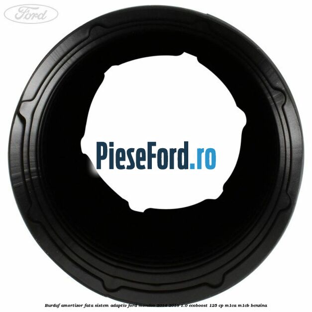 Burduf amortizor fata sistem adaptiv Ford Mondeo 2014-2018 1.0 EcoBoost 125 cp M1CA, M1CB benzina