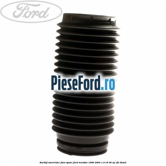 Burduf amortizor fata spate Ford Mondeo 1996-2000 1.8 TD 90 cp