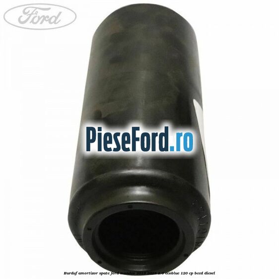 Burduf amortizor spate Ford Mondeo 2019-2023 2.0 EcoBlue 120 cp BCCD diesel