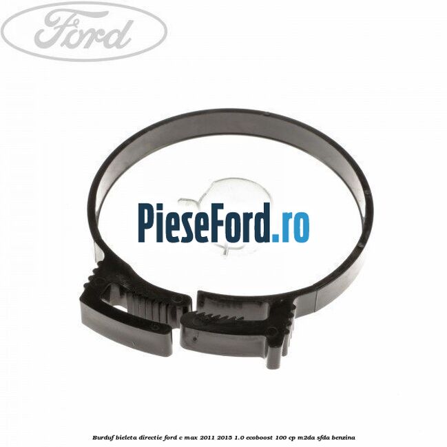 Burduf bieleta directie Ford C-Max 2011-2015 1.0 EcoBoost 100 cp M2DA, SFDA benzina