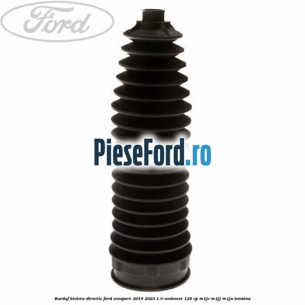 Burduf bieleta directie Ford EcoSport 2019-2023 1.0 EcoBoost 125 cp