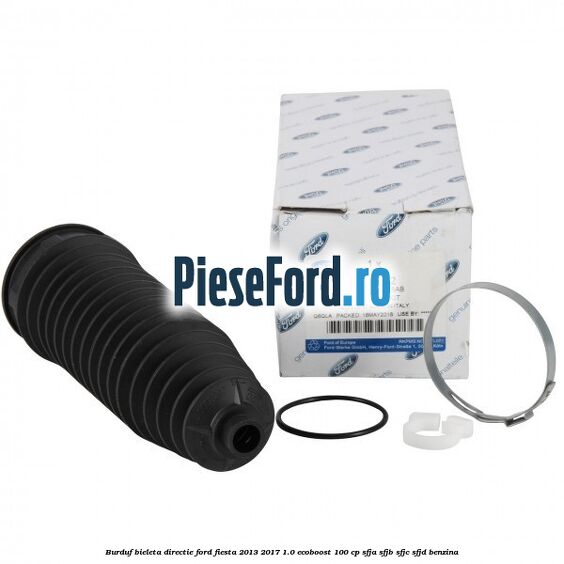 Burduf bieleta directie Ford Fiesta 2013-2017 1.0 EcoBoost 100 cp Burduf bieleta directie Ford Fiesta 2013-2017 1.0 EcoBoost 100 cp SFJA, SFJB, SFJC, SFJD benzina