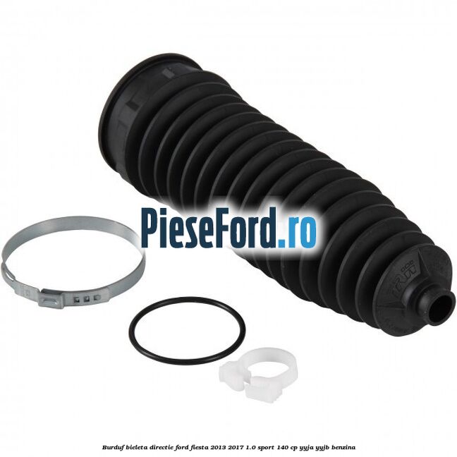 Burduf bieleta directie Ford Fiesta 2013-2017 1.0 Sport 140 cp YYJA, YYJB benzina