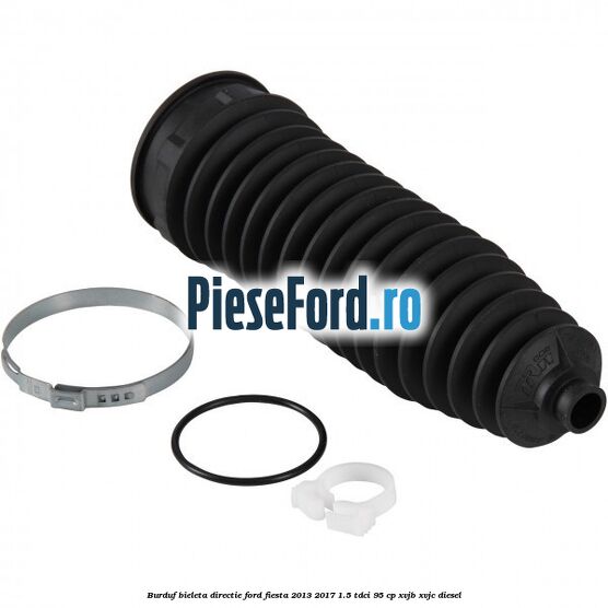 Burduf bieleta directie Ford Fiesta 2013-2017 1.5 TDCi 95 cp XVJB, XVJC diesel