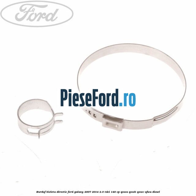 Burduf bieleta directie Ford Galaxy 2007-2014 2.0 TDCi 140 cp QXWA, QXWB, QXWC, UFWA diesel