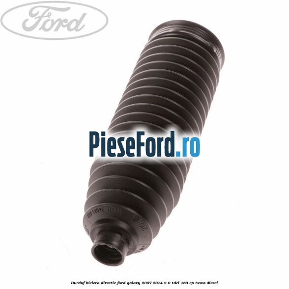 Burduf bieleta directie Ford Galaxy 2007-2014 2.0 TDCi 163 cp TXWA diesel