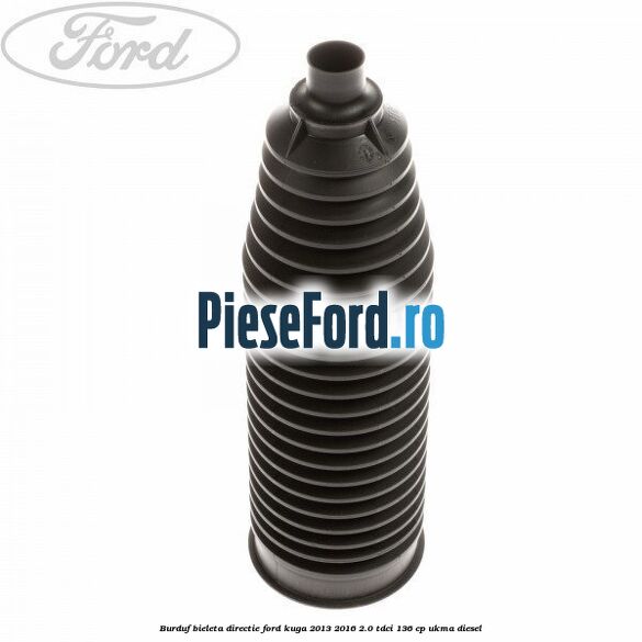 Burduf bieleta directie Ford Kuga 2013-2016 2.0 TDCi 136 cp UKMA diesel