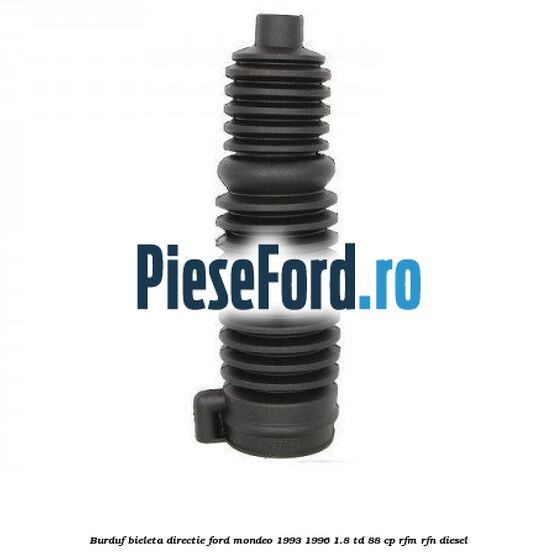 Burduf bieleta directie Ford Mondeo 1993-1996 1.8 TD 88 cp