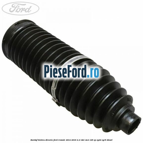 Burduf bieleta directie Ford Transit 2014-2018 2.2 TDCi 4x4 125 cp CY24, CYR5 diesel