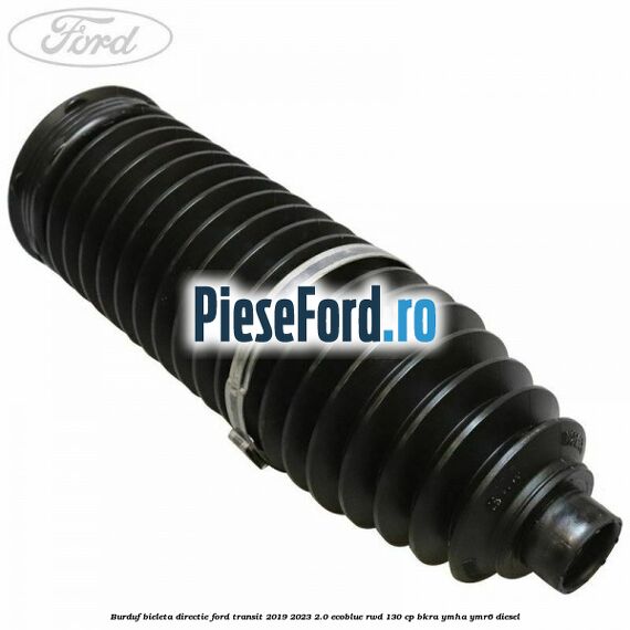Burduf bieleta directie Ford Transit 2019-2023 2.0 EcoBlue RWD 130 cp BKRA, YMHA, YMR6 diesel