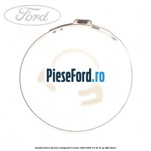 Burduf bieleta directie stanga Ford Transit 2000-2006 2.0 DI 75 cp D3FA diesel