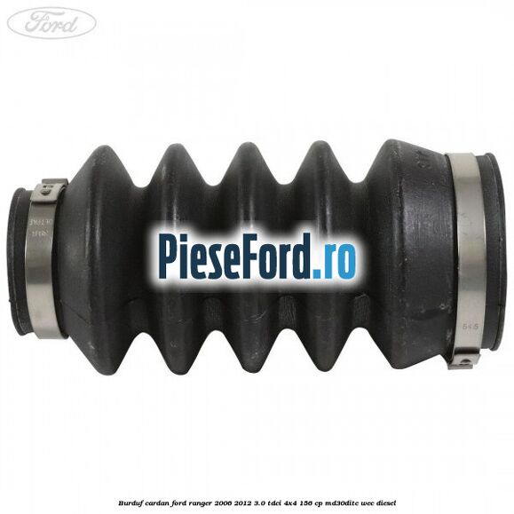Burduf cardan Ford Ranger 2006-2012 3.0 TDCi 4x4 156 cp MD30DITC, WEC diesel