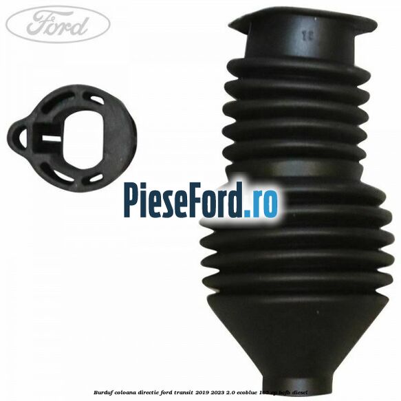 Burduf coloana directie Ford Transit 2019-2023 2.0 EcoBlue 185 cp BCFB diesel