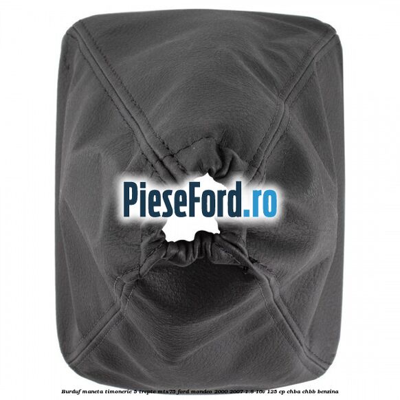Burduf maneta timonerie 5 trepte MTX75 Ford Mondeo 2000-2007 1.8 16V 125 cp CHBA, CHBB benzina