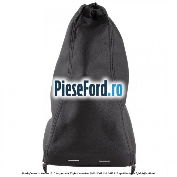 Burduf maneta timonerie 5 trepte MTX75 Ford Mondeo 2000-2007 2.0 TDDI 115 cp Burduf maneta timonerie 5 trepte MTX75 Ford Mondeo 2000-2007 2.0 TDDI 115 cp D6BA, HJBA, HJBB, HJBC diesel