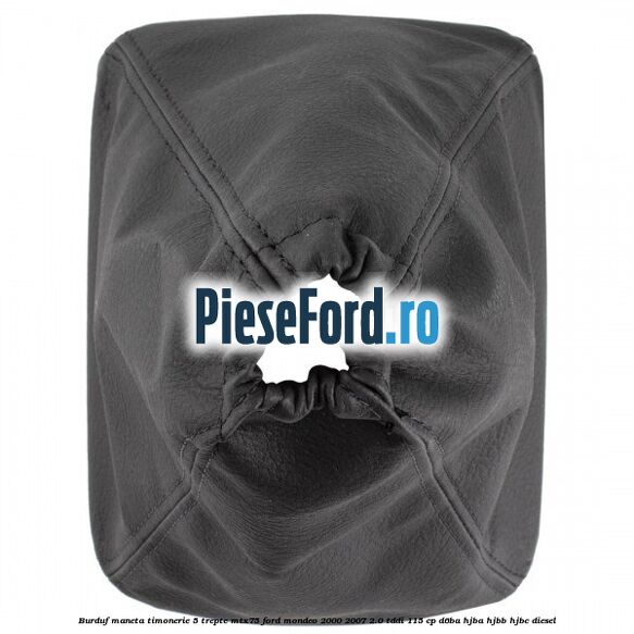 Burduf maneta timonerie 5 trepte MTX75 Ford Mondeo 2000-2007 2.0 TDDI 115 cp Burduf maneta timonerie 5 trepte MTX75 Ford Mondeo 2000-2007 2.0 TDDI 115 cp D6BA, HJBA, HJBB, HJBC diesel