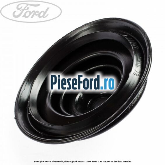 Burduf maneta timonerie plastic Ford Escort 1995-1998 1.6 16V 90 cp L1E, L1K benzina