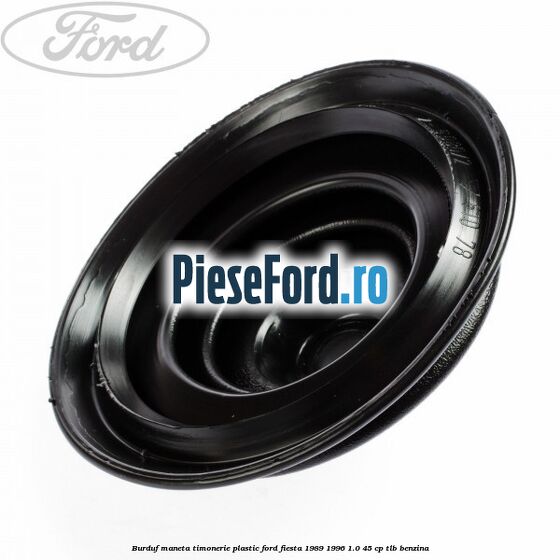 Burduf maneta timonerie plastic Ford Fiesta 1989-1996 1.0 45 cp Burduf maneta timonerie plastic Ford Fiesta 1989-1996 1.0 45 cp TLB benzina