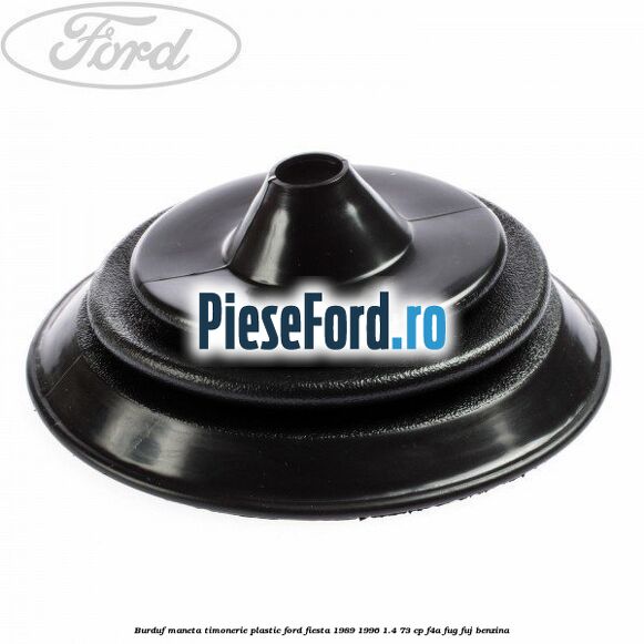 Burduf maneta timonerie plastic Ford Fiesta 1989-1996 1.4 73 cp F4A, FUG, FUJ benzina