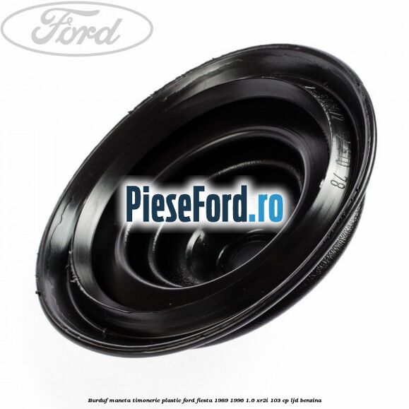 Burduf maneta timonerie plastic Ford Fiesta 1989-1996 1.6 XR2i 103 cp LJD benzina