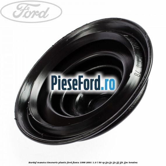 Burduf maneta timonerie plastic Ford Fiesta 1996-2001 1.3 i 50 cp Burduf maneta timonerie plastic Ford Fiesta 1996-2001 1.3 i 50 cp JJA, JJC, JJE, JJJ, JJK, JJM benzina