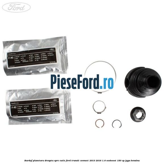 Burduf planetara dreapta spre cutie Ford Transit Connect 2013-2018 1.6 EcoBoost 150 cp JQGA benzina