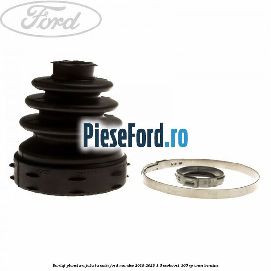 Burduf planetara fata la cutie Ford Mondeo 2019-2023 1.5 EcoBoost 165 cp UNCN benzina
