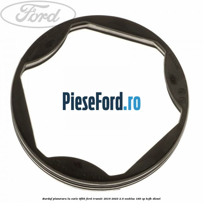 Burduf planetara la cutie 6F55 Ford Transit 2019-2023 2.0 EcoBlue 185 cp BCFB diesel