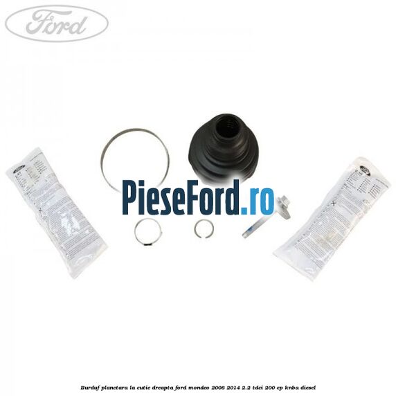 Burduf planetara la cutie dreapta Ford Mondeo 2008-2014 2.2 TDCi 200 cp Burduf planetara la cutie dreapta Ford Mondeo 2008-2014 2.2 TDCi 200 cp KNBA diesel